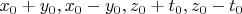 $x_0+y_0,x_0-y_0,z_0+t_0,z_0-t_0$