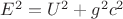 $E^2 = U^2 + g^2c^2$
