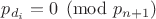 $p_{d_i}=0\pmod{p_{n+1}}$
