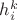 $h_i^k$ $h_i^k$