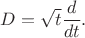 $D= \sqrt{t}\dfrac{d} {d t}.$