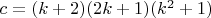 $c=(k+2)(2k+1)(k^2+1)$