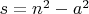 $ s = n^2-a^2 $