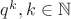 $q^k, k \in \mathbb{N}$