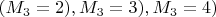 $ (M_3=2), M_3=3), M_3=4) $