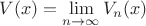 $V(x) = \lim\limits_{n \to \infty} V_n(x)$