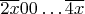 $\overline{2x}00\ldots \overline{4x}$