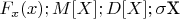 $F_{x}(x); M[X]; D[X]; \sigma$X$