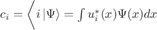 $c_i = \left\langle i \left\lvert \Psi \right\rangle=\int\limits_{}^{} u_i^*(x)\Psi(x)dx$