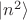 $|n^2\rangle$