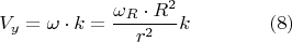 $$V_y=\omega\cdot{k}=\frac{\omega_R\cdot{R^2}}{r^2}k\qquad\qquad(8)$$
