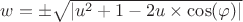 $w=\pm\sqrt{|u^2+1-2u\times\cos(\varphi)|}$