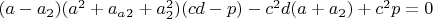 $(a-a_2)(a^2+a_a_2+a_2^2)(cd-p)-c^2d(a+a_2)+c^2p=0$