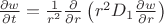 $\frac{\partial w}{\partial t} = \frac{1}{r^2} \frac{\partial}{\partial r}\left( r^2 D_1 \frac{\partial w}{\partial r} \right)$