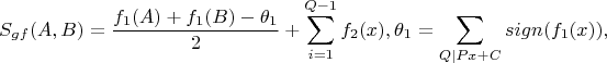 $$S_{gf}(A,B)=\frac{f_1(A)+f_1(B)-\theta_1}{2}+\sum_{i=1}^{Q-1}f_2(x), \theta_1=\sum_{Q|Px+C}sign(f_1(x)),$$