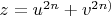 $z=u^{2n}+v^{2n)$
