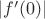 $|f'(0)|$