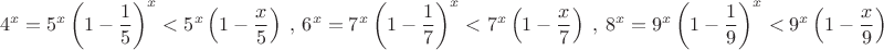 $$4^x=5^x\left(1-\dfrac{1}{5} \right)^x < 5^x\left( 1-\dfrac{x}{5}\right )\ , \  6^x=7^x\left(1-\dfrac{1}{7} \right)^x < 7^x\left( 1-\dfrac{x}{7}\right )\ , \ 8^x=9^x\left(1-\dfrac{1}{9} \right)^x < 9^x\left( 1-\dfrac{x}{9}\right ) $$