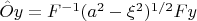 $\hat Oy=F^{-1}(a^2-\xi^2)^{1/2}Fy$