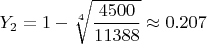 $Y_2 = 1-\sqrt[4]{\dfrac{4500}
{11388}}\approx0.207$