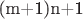 (m+1)n+1