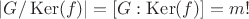 $|G/\operatorname{Ker}(f)| = индексу [G : \operatorname{Ker}(f)] = m!$