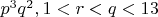 $p^3q^2, 1<r<q<13$