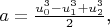 $a=\frac{u_0^3-u_1^3+u_2^3}{2}$,