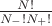 $\frac{N!}{N_- ! N_+ !}$