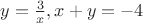$y=\frac{3}{x},x+y=-4$