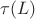 $\tau(L)$