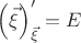 $\left(\vec\xi\right)'_{\vec\xi}=E$