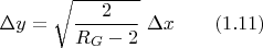 $$ \Delta y =\sqrt{\frac 2{R_G-2}}\ \Delta x \qquad (1.11) $$
