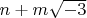 $n + m\sqrt{-3}$