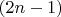 $(2n-1)$