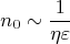 \[
n_0  \sim \frac{1}{{\eta \varepsilon }}
\]