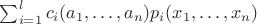 $\sum_{i=1}^{l}c_i(a_1,\ldots,a_n)p_i(x_1,\ldots,x_n)$
