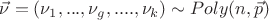 $\vec\nu = (\nu_1,...,\nu_g,....,\nu_k) \sim Poly(n, \vec p)$