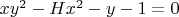 $xy^2-Hx^2-y-1=0$