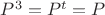 $P^3 =P^t =P$
