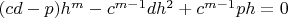 $(cd-p)h^m-c^{m-1}dh^2+c^{m-1}ph=0 $