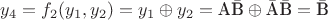 $y_4=f_2(y_1,y_2)=y_1\oplus y_2=\textrm A\bar{\textrm B}\oplus\bar{\textrm A}\bar{\textrm B}=\bar{\textrm B}$