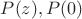 $P(z), P(0)$