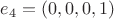 $e_4=(0,0,0,1)$