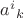 ${a^i}_k$