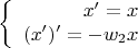 $$\left\{
\begin{array}{rcl}
 x'=x \\
 (x')'=-{w}_{2}x \\
\end{array}
\right.$$