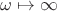 $\omega\mapsto\infty$