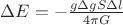 $ \Delta E = -\frac{g \Delta g S \Delta l}{4 \pi G}$