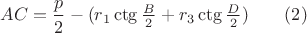 $AC=\dfrac p2-(r_1\ctg \frac B2+r_3\ctg \frac D2)\qquad (2)$