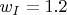$w_I=1.2$